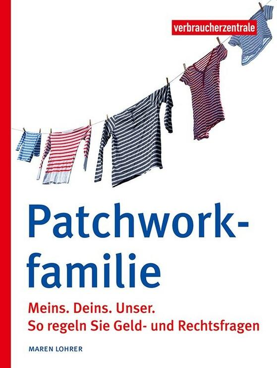 Ratgeber: Geld- und Rechtsfragen für Patchworkfamilien