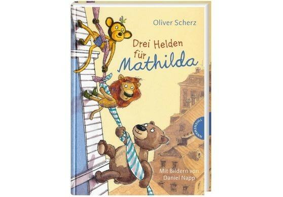 Drei Helden für Mathilda Oliver Scherz (Text) Daniel Napp  (Ill.) ISBN 978-3-522-18458-8 Thienemann Verlag ab 6 Jahre
