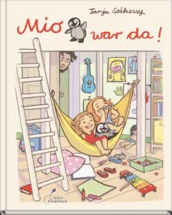 Mio war da! Tanja Székessy (Text und Ill.) Klett Kinderbuch 978-3-95470-220-6 14,00 € ab 5