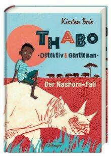 Thabo, Detektiv und Gentleman – Der Nashorn-Fall Kirsten Boie (Text) mit Vignetten von Maja Bohn Oetinger Verlag 978-3-7891-2033-6 (Hardcover)     13,00 € 978-3-8415-0482-1 (Taschenbuch)     8,00 € ab 10