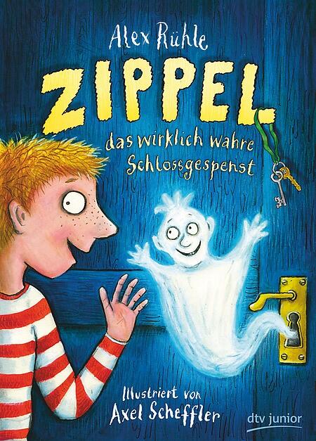 Alex Rühle: Zippel – das wirklich wahre Schlossgespenst Mit Illustrationen von Axel Scheffler dtv junior 978-3423-76234-2 12,95 € ab 6 Jahre