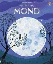 Mein Buch vom Mond Laura Cowen (Text), Diana Toledano (Illustration) Zoe Gray (Gestaltung) Fachliche Beratung: Royal Greenwich Observatory London Anne-Cathrin Saure (Übersetzung) Ulrike Schuldes (deutsche Redaktion) Usborne Verlag 978-1-78941-136-2 13,95 € lt. Verlag ab 4 Jahre, eher aber ab 6