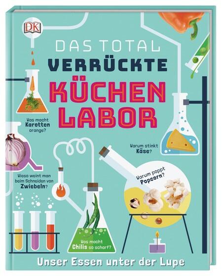 Kinderbuch: Das total verrückte Küchenlabor