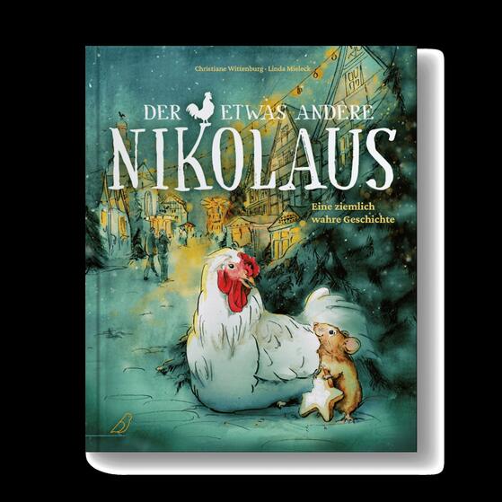 Kinderbuch: Der etwas andere Nikolaus – eine ziemlich wahre Geschichte