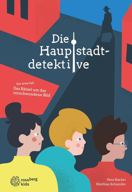 Kinderbuch: Die Hauptstadt-Detektive