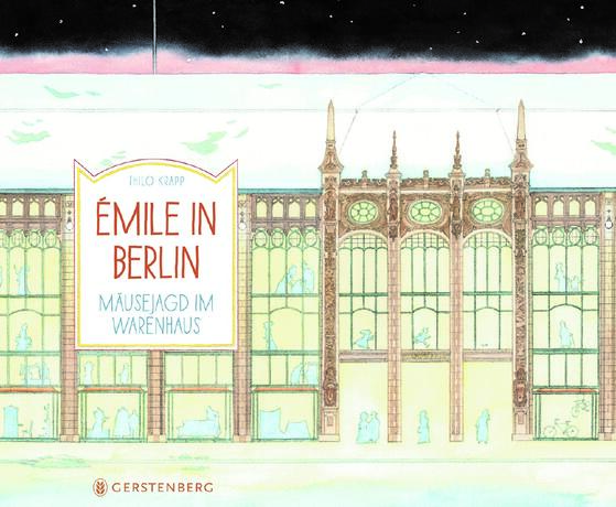 Kinderbuch: Émile in Berlin -Mäuesejagd im Warenhaus