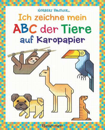Kinderbuch: Ich zeichne mein ABC der Tiere auf Karopapier