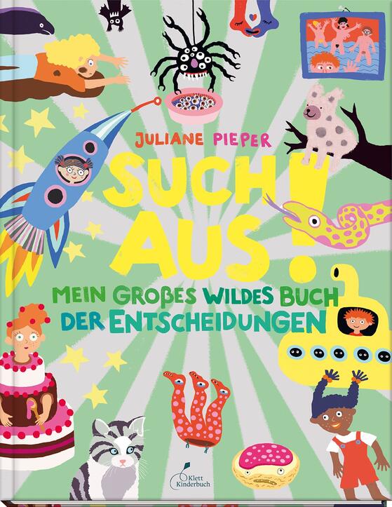 Kinderbuch: Such aus – Mein großes wildes Buch der Entscheidungen