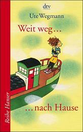 Kinderbuch: Weit weg ... nach Hause